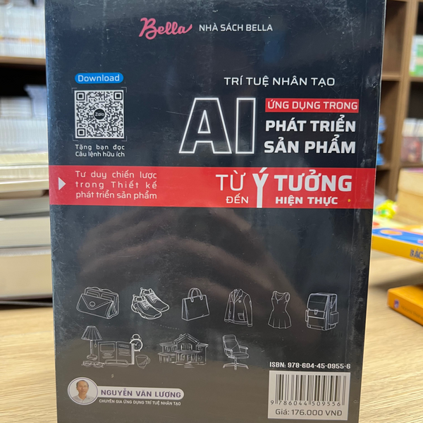 Trí Tuệ Nhân Tạo AI - Ứng Dụng Trong Phát Triển Sản Phẩm - Từ Ý Tưởng Đến Hiện Thực - Tập 1
