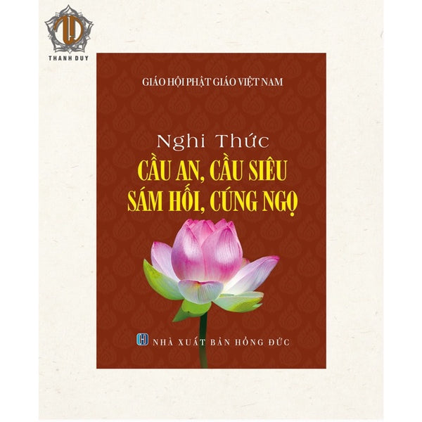 Nghi Thức Cầu An, Cầu Siêu, Sám Hối, Cúng Ngọ