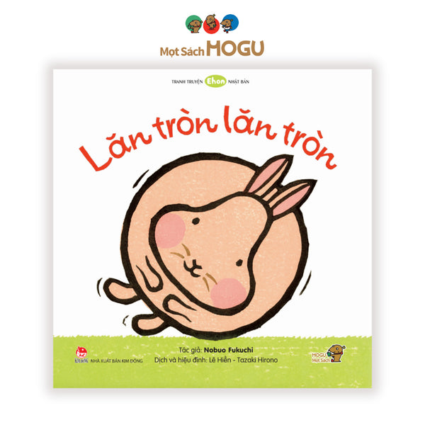 Sách cho bé 0 3 tuổi - Nhận biết Hình khối, Động vật Lăn tròn, lăn tròn! (Ehon Nhật Bản)
