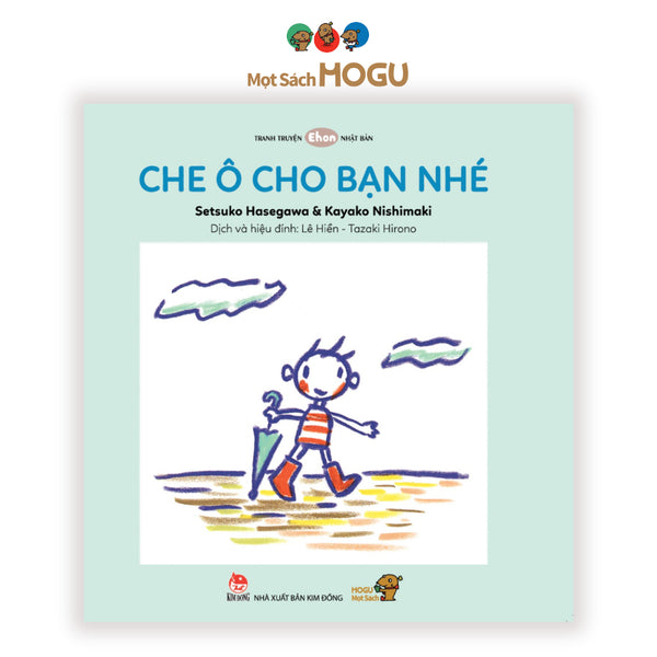 Sách cho bé 0 3 tuổi - Phát triển EQ trí tuệ cảm xúc Che ô cho bạn nhé! (Truyện tranh Ehon Nhật Bản)
