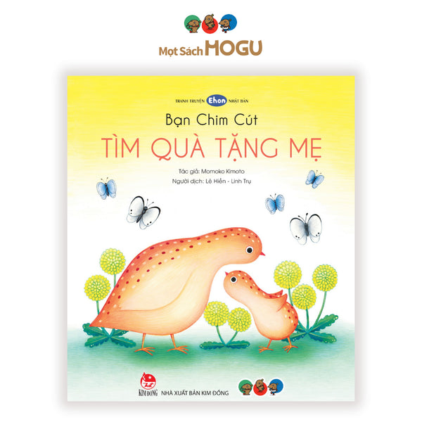 Sách cho bé từ 0 3 tuổi - Phát triển EQ Tình cảm Bạn chim cút tìm quà tặng mẹ (Ehon Nhật Bản)
