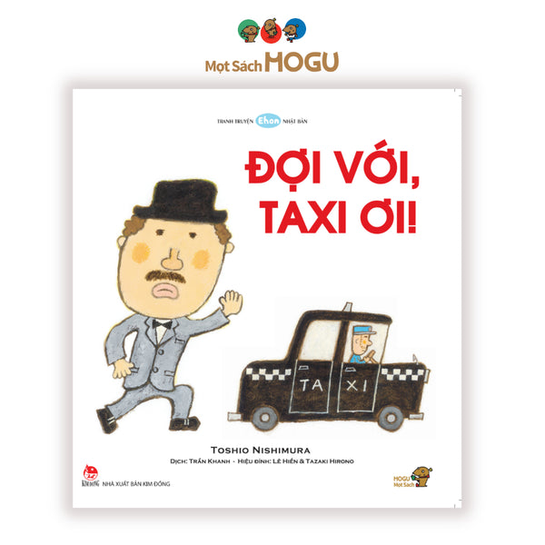 Sách cho bé từ 1 tuổi - Phát triển quan sát Đợi với, Taxi ơi! (Tranh truyện Ehon Nhật Bản)