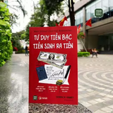 Sách - Tư Duy Tiền Bạc, Tiền Sinh Ra Tiền