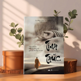 Tỉnh Thức - Cuốn Sách Khiến Bạn Bừng Tỉnh Giữa Cuộc Đời Đầy Mê Muội