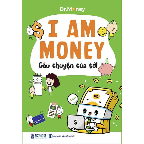 I AM MONEY - Trang Bị Bản Lĩnh Tài Chính Cho Thế Hệ Trẻ