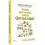 Chọn Sức Khỏe, Chọn Organic!