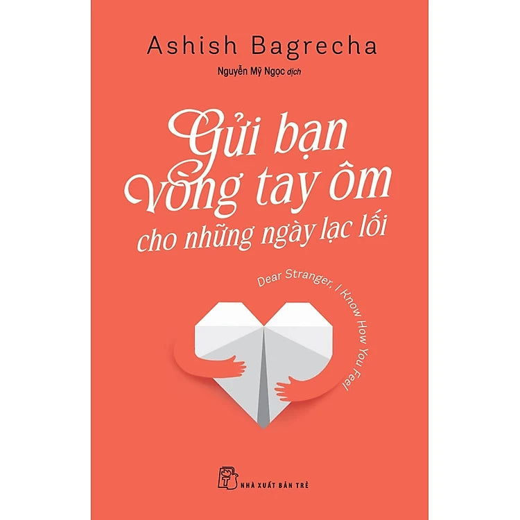 Gửi bạn vòng tay ôm cho những ngày lạc lối
