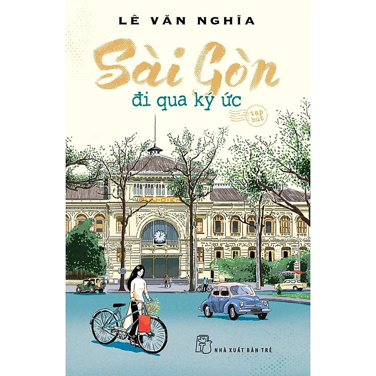 Sài Gòn - Đi qua ký ức