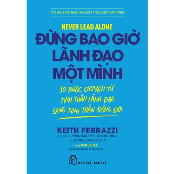 Đừng Bao Giờ Lãnh Đạo Một Mình