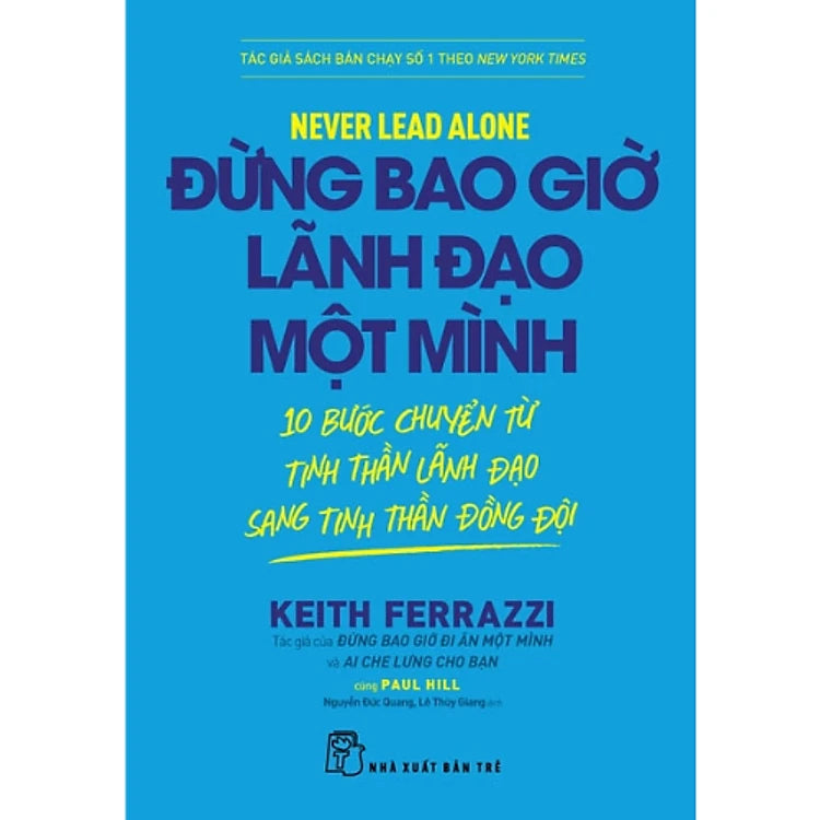 Đừng Bao Giờ Lãnh Đạo Một Mình