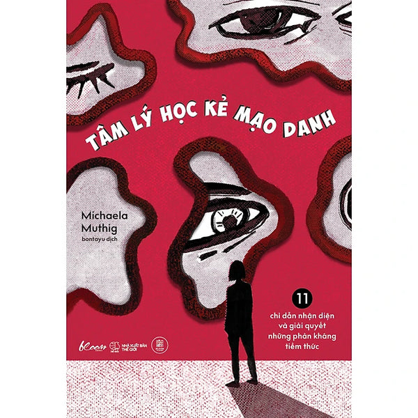 Tâm Lý Học Kẻ Mạo Danh - 11 Chỉ Dẫn Nhận Diện Và Giải Quyết Những Phản Kháng Tiềm Thức