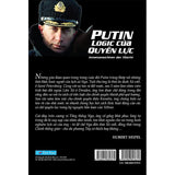 Putin Logic Của Quyền Lực