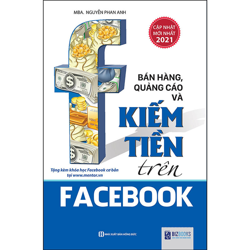 Bán Hàng, Quảng Cáo Và Kiếm Tiền Trên Face.book