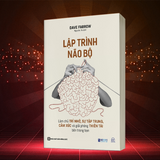 Sách - Lập Trình Não Bộ: Làm Chủ Trí Nhớ, Sự Tập Trung, Cảm Xúc Và Giải Phóng Thiên Tài Bên Trong Bạn