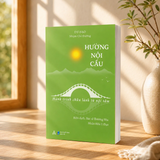 Sách - Hướng Nội Cầu: Hành Trình Chữa Lành Từ Nội Tâm