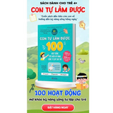 Sách - CON TỰ LÀM ĐƯỢC "100"