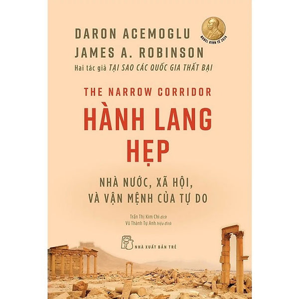 Hành Lang Hẹp - Nhà Nước, Xã Hội Và Vận Mệnh Của Tự Do