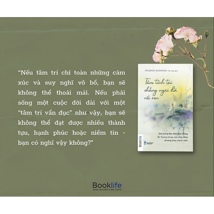 Tâm tĩnh tại, chẳng ngại đời rối ren