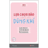 Lựa Chọn Nào Cũng Cần Dũng Khí