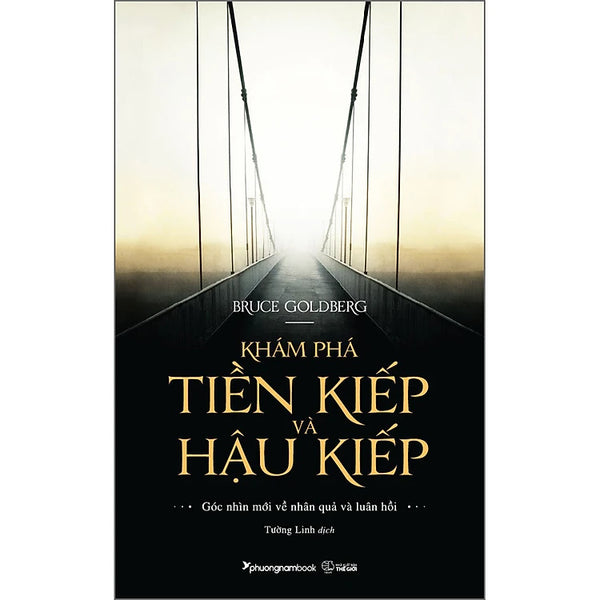Khám Phá Tiền Kiếp Và Hậu Kiếp - Góc Nhìn Mới Về Nhân Quả Luân Hồi