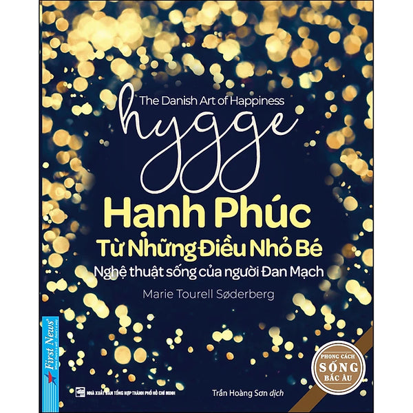 Hygge - Hạnh Phúc Từ Những Điều Nhỏ Bé