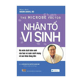 Nhân Tố Vi Sinh - Hệ Miễn Dịch Bẩm Sinh Của Bạn Và Cuộc Cách Mạng Về Sức Khỏe Đang Đến