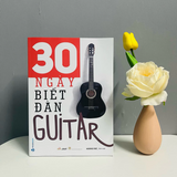 Sách - 30 Ngày Biết Đàn Guitar
