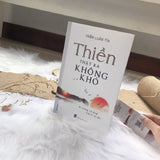 Thiền Thật Ra Không Khó (Ai Cũng Có Thể Hành Thiền)
