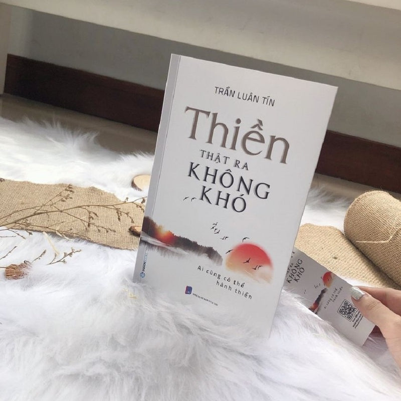 Thiền Thật Ra Không Khó (Ai Cũng Có Thể Hành Thiền)