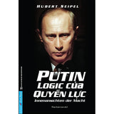 Putin Logic Của Quyền Lực