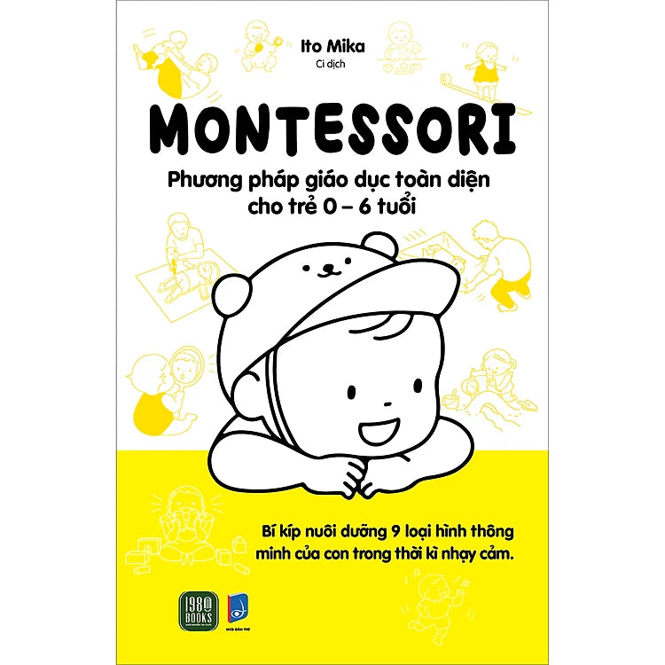 Montessori – Phương Pháp Giáo Dục Toàn Diện Cho Trẻ 0-6 Tuổi