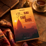 Sách - Giữa Hai Thế Giới: Lời Chào Cuối Ở New Delhi, Ấn Độ