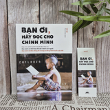 Bạn Ơi, Hãy Đọc Cho Chính Mình