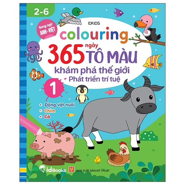 Sách Colouring 365 Ngày Tô Màu - Khám Phá Thế Giới Phát Triển Trí Tuệ - Cuốn 1: Động Vật Nuôi, Chim, Cá