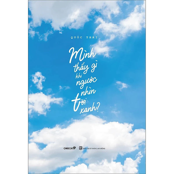 MÌNH THẤY GÌ KHI NGƯỚC NHÌN TRỜI XANH
