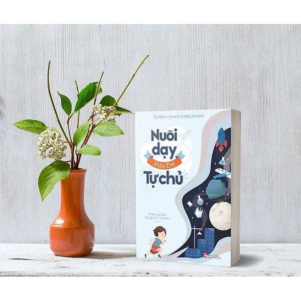 Sách Nuôi dậy đứa trẻ tự chủ
