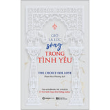 Giờ Là Lúc Sống Trong Tình Yêu