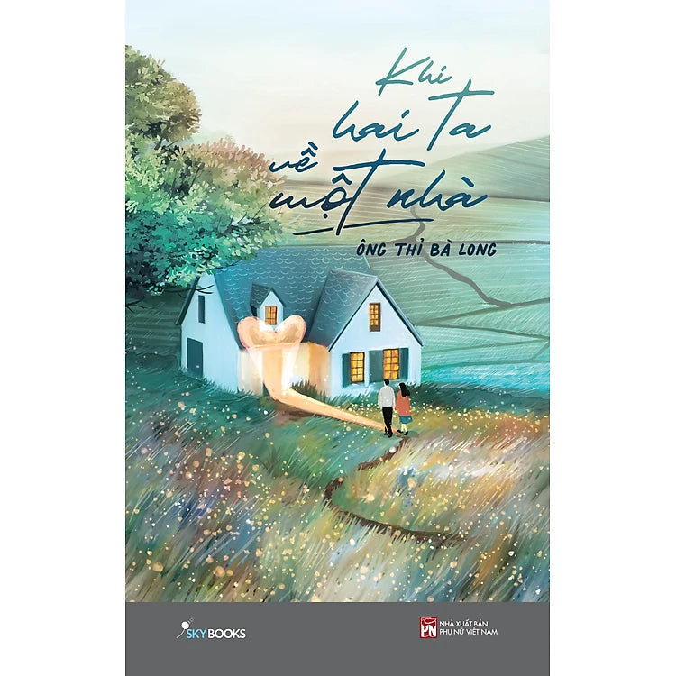 Khi Hai Ta Về Một Nhà