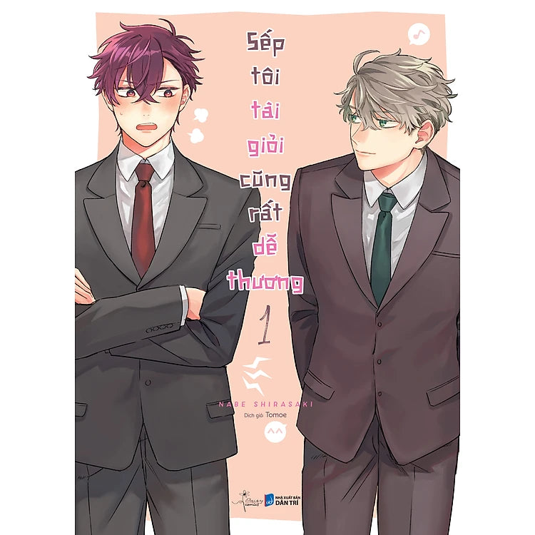 Sếp Tôi Tài Giỏi Cũng Rất Dễ Thương (Combo 2 tập)