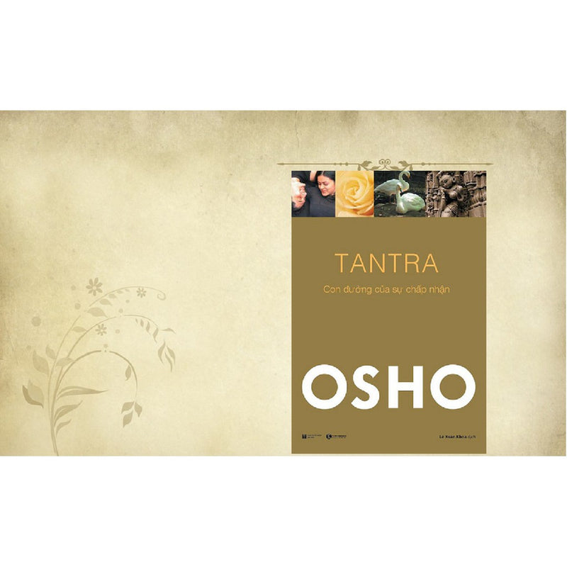 Osho - Tantra: Con Đường Của Sự Chấp Nhận (Tái Bản 2022)