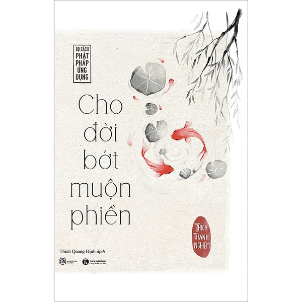 Cho Đời Bớt Muộn Phiền (Tái bản)