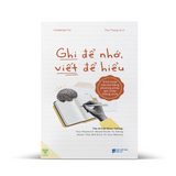 Sách – Ghi Để Nhớ, Viết Để Hiểu: Kích Hoạt Não Bộ Bằng Phương Pháp Ghi Chép Thông Minh