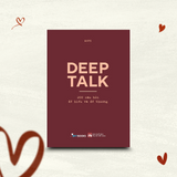 Sách - DEEPTALK - 200 Câu Hỏi Để Hiểu Và Để Thương