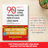 Sách - 90% Thành Công Trong Giao Tiếp Nằm Ở Cách Lắng Nghe - Nâng Cấp Toàn Diện Kỹ Năng Giao Tiếp
