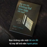 Tại Sao Tôi Không Thể Hòa Hợp Với Mẹ?
