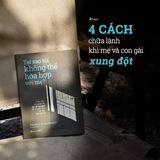Tại Sao Tôi Không Thể Hòa Hợp Với Mẹ?