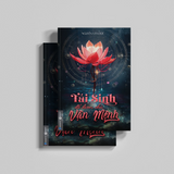 Tái Sinh Để Làm Chủ Vận Mệnh