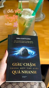 Sách - Giàu Chậm Trong Một Thế Giới Quá Nhanh