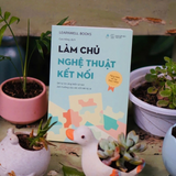 Sách - Làm Chủ Nghệ Thuật Kết Nối (Tặng kèm sổ tay thực hành)