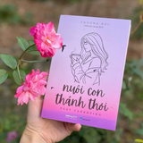 Sách Song ngữ “Nuôi con thảnh thơi- Easy Parenting”